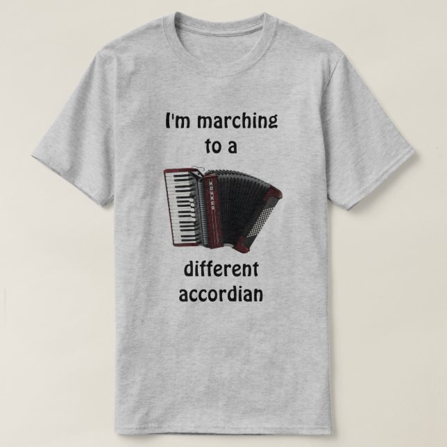 I'm marching to a... T-Shirt (Design Front)