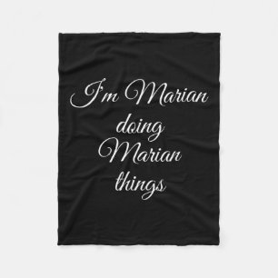 Im Marian Doing Marian Things Funny Birthday Name  Fleece Blanket