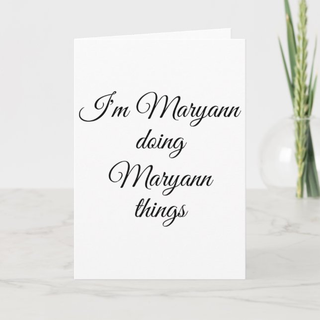 I'm Maryann Doing Maryann Things Funny Birthday Gi Card (Front)