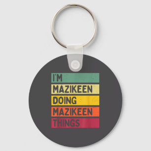 I'm Mazikeen Doing Mazikeen Things Funny D Quote Key Ring