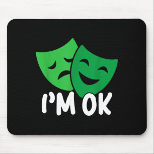 Im Mental Health Matters Happy Sad Mask Awareness Mouse Pad