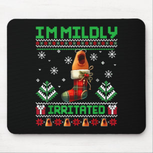 I'm Mildly Irritated Marcus The Worm Christmas Fun Mouse Pad