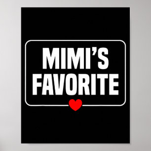 I'm Mimi's Favorite Granhild Grandson Granddaughte Poster