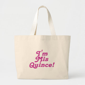 I'm Mis Quince (pink) Large Tote Bag
