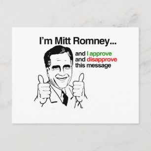 I'm Mitt Romney and I approve thiis message.png Postcard