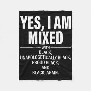 I'm Mixed With Black Afro American Juneteenth Blac Fleece Blanket