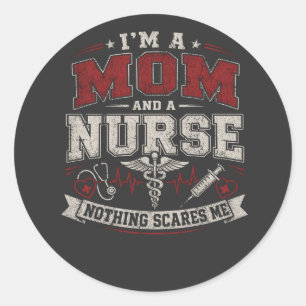 Im Mom And Nurse vinatge Mom Gift mothers day  Classic Round Sticker