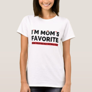 I'm Mom’s Favorite Joke Cute Floral Mother"s day T-Shirt