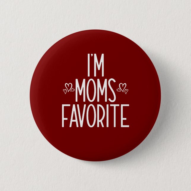 I'm Moms Favourite 6 Cm Round Badge (Front)