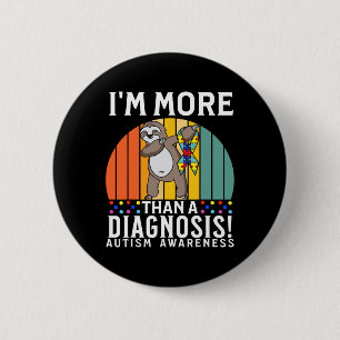 I'm More Than A Diagnosis Autism Awareness Gifts K 6 Cm Round Badge