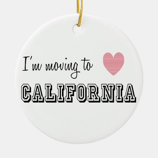 I'm Moving To California Ceramic Tree Decoration (Front)