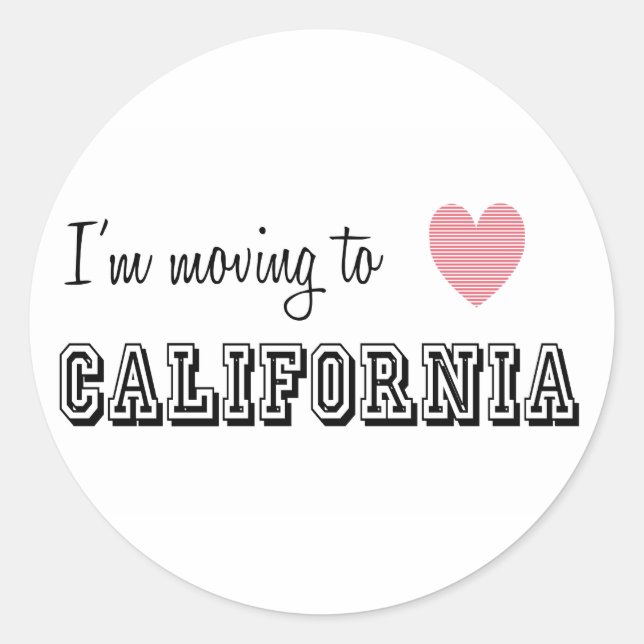 I'm Moving To California Classic Round Sticker (Front)