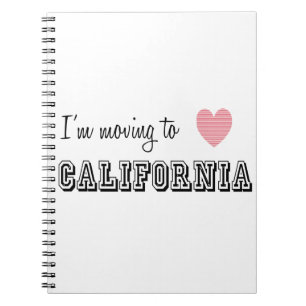 I'm Moving To California Notebook