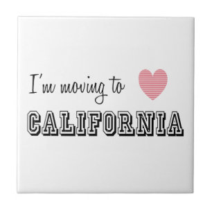 I'm Moving To California Tile