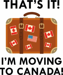 moving to canada gifts on zazzle au