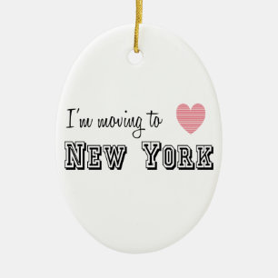 I'm Moving To New York Ceramic Ornament