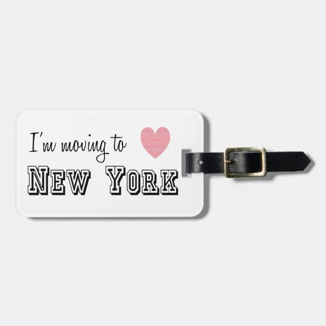 I'm Moving To New York Luggage Tag (Front Horizontal)