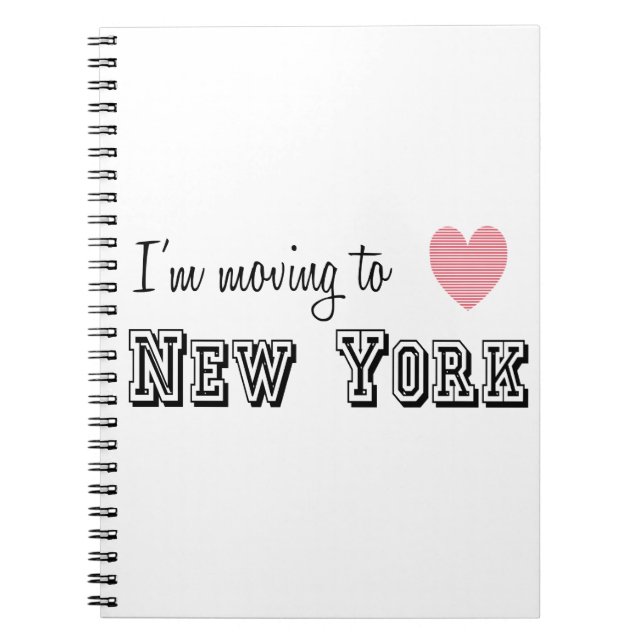 I'm Moving To New York Notebook (Front)