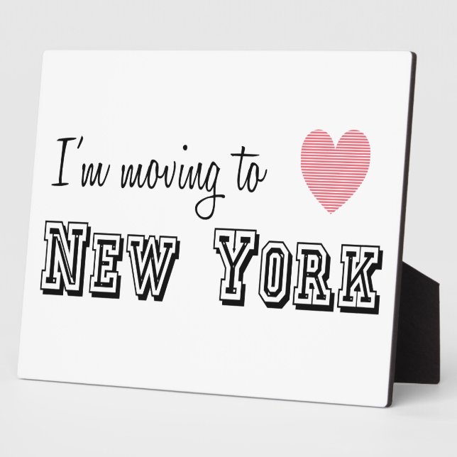 I'm Moving To New York Plaque (Side)