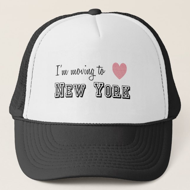 I'm Moving To New York Trucker Hat (Front)