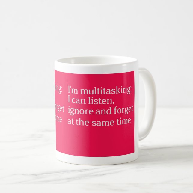 I'm multitasking coffee mug (Front Right)