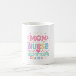 Im Mum And Nurse Cute  Mum mothers day gift Coffee Mug
