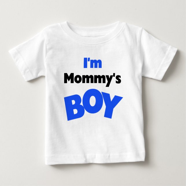 I'm Mummy's Boy Baby T-Shirt (Front)