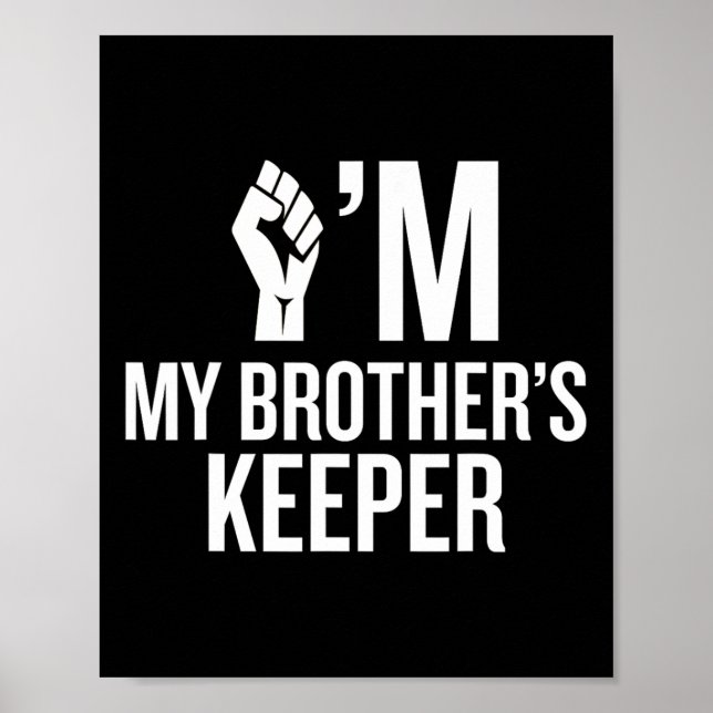 I'm My Brother's Keeper With Resistance Fist Graph Poster (Front)