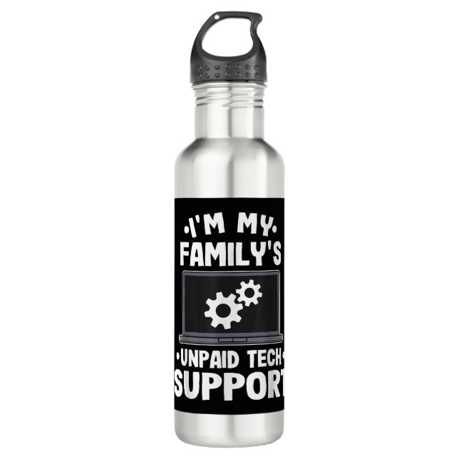 I'm My Family's Unpaid Tech Support Funny Computer 710 Ml Water Bottle (Front)