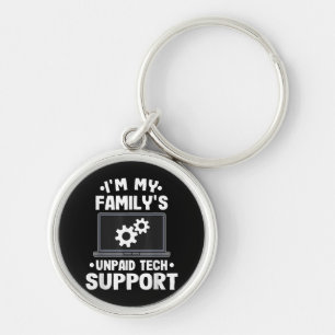 I'm My Family's Unpaid Tech Support Funny Computer Key Ring