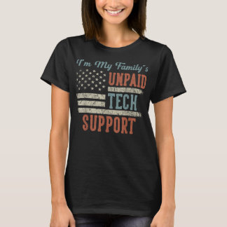 Im My Familys Unpaid Tech Support Funny Technical  T-Shirt
