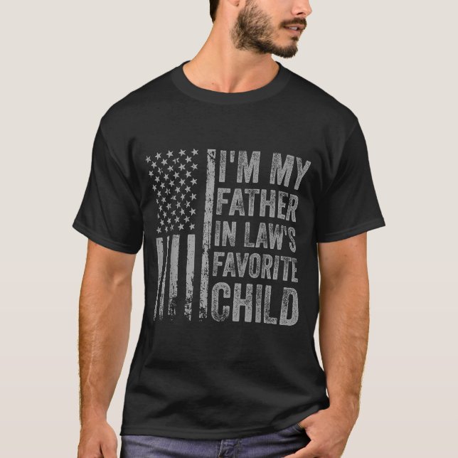 I'm My Father In Law's Favorite Child Funny Parent T-Shirt (Front)