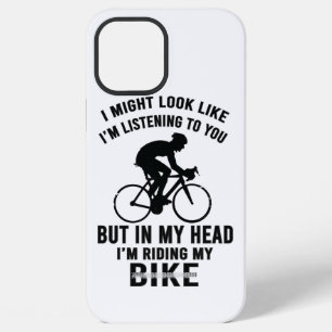 Im my head i'm riding my bike T-Shirt iPhone 12 Pro Max Case