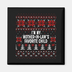 I'm My Mother-in-law's Favorite Child Funny Christ Magnet