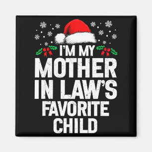 I'm My Mother In Law's Favorite Child Funny Christ Magnet