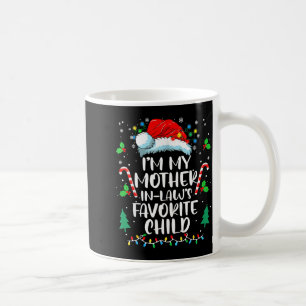 Im My Mother In Laws Favorite Child Funny Santa Mo Coffee Mug