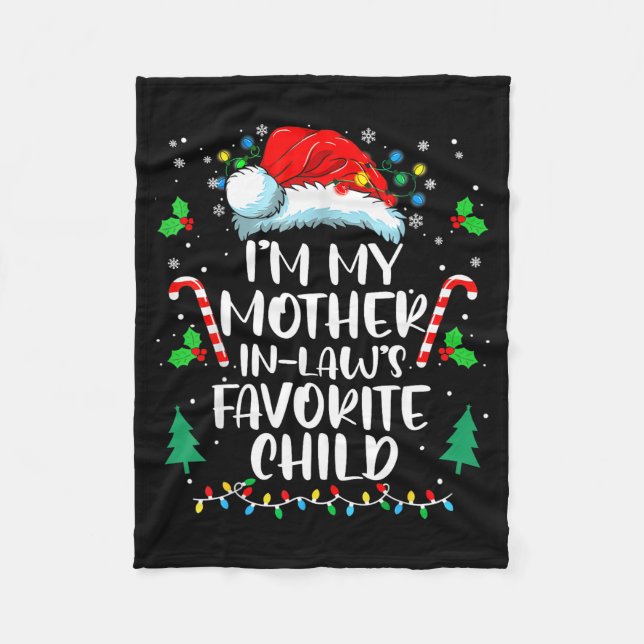 Im My Mother In Laws Favorite Child Funny Santa Mo Fleece Blanket (Front)