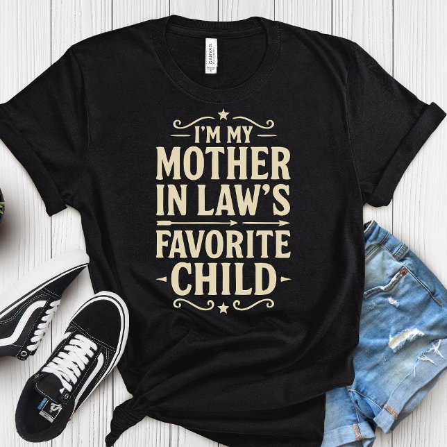 I'm My Mother In-Laws Favorite Child - Mothers Day T-Shirt (Creator Uploaded)