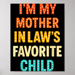 I'm My Mother In Law's Favorite Child  Poster