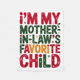 Im My Mother In Laws Favorite Child Santa Mothers Fleece Blanket