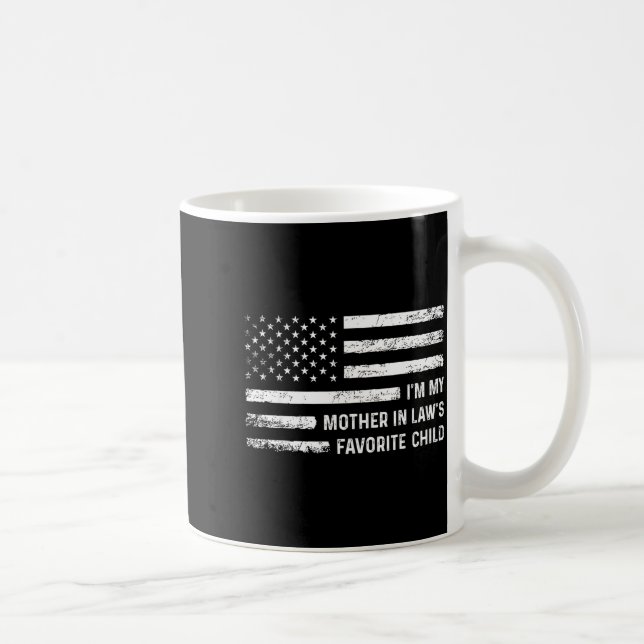 I'm My Mother In Law's Favorite Child Usa Flag Fun Coffee Mug (Right)