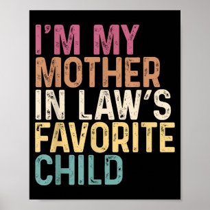 I'm My Mother In Law's Favorite Child Vintage Moth Poster