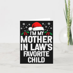 I'm My Mother In Law's Favourite Child Funny Chris Card