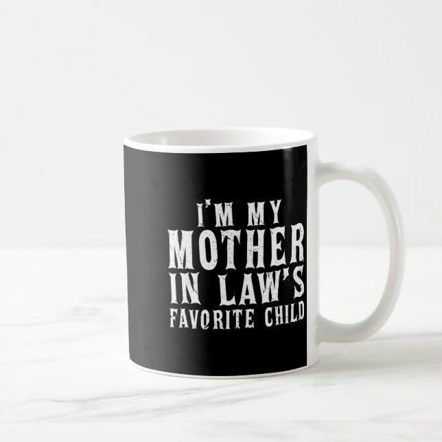 I'm My Mother In Law's Favourite Child Funny Paren Coffee Mug (Right)