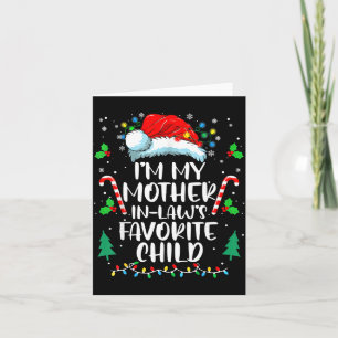 Im My Mother In Laws Favourite Child Funny Santa M Card