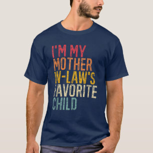 I'm My Mother-In-Law's Favourite Child Retro T-Shirt