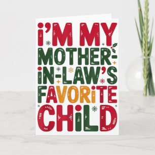 Im My Mother In Laws Favourite Child Santa Mothers Card