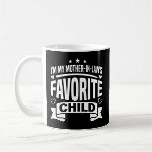 I'm My Mother in Law's Favourite Child Wedding Coffee Mug