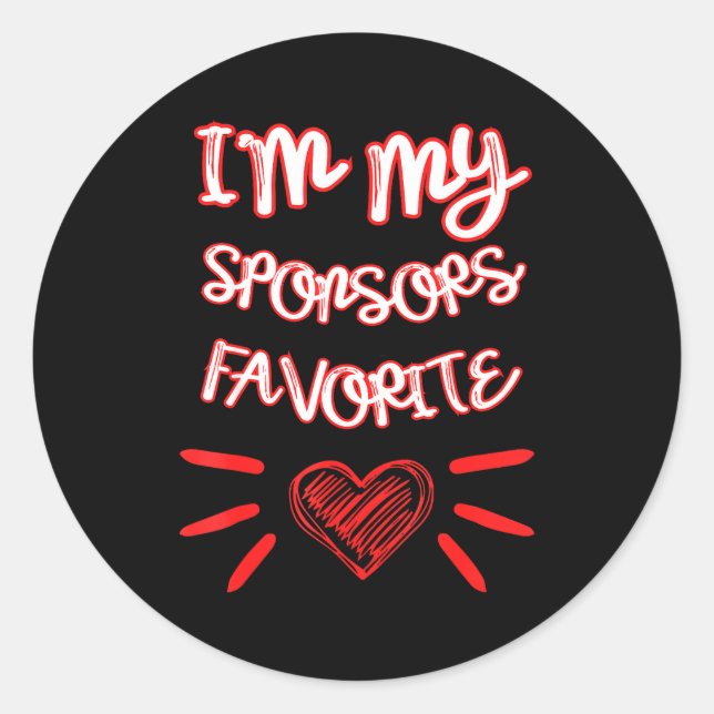 I'm My Snsors Favorite Funny Quote  Classic Round Sticker (Front)