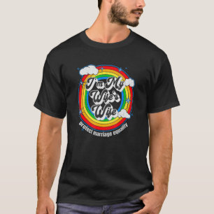 I'm My Wife's Wife Gay Marriage Equality Lgbt Prid T-Shirt